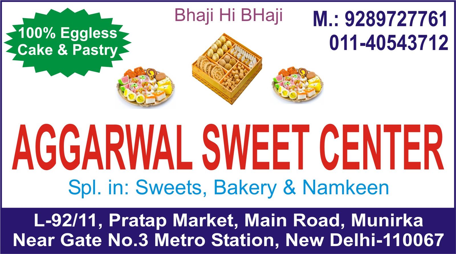 AGGARWAL SWEET CENTER (in Munirka Market Sweets Shop))